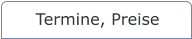 Termine, Preise